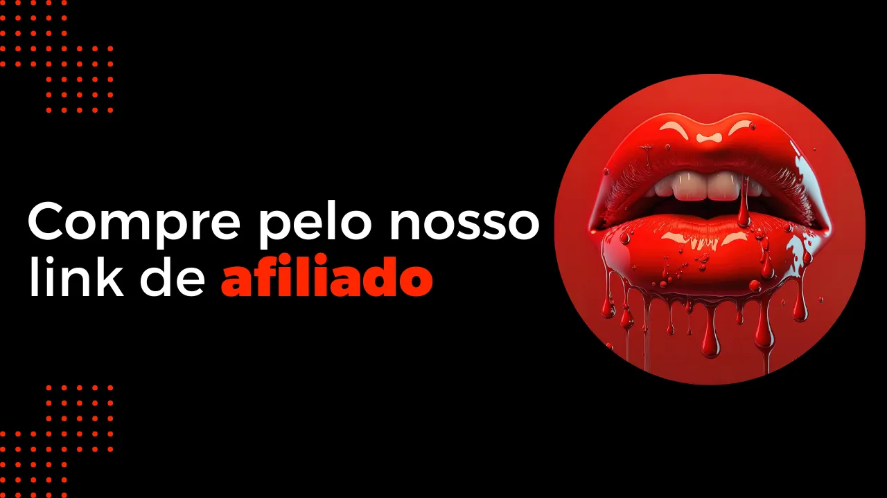 Arte com lábios vermelhos e o texto: Compre pelo nosso link de afiliado
